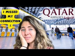 What Happens When You Miss Your Connecting Flight in Doha  (with Qatar Airways)