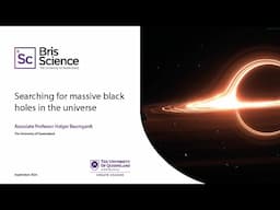 BrisScience (September 2024): Searching for massive black holes in the universe