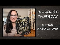 Booklist Thursday - 5 Star Predictions