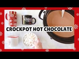 The Best Crockpot Hot Chocolate Recipe