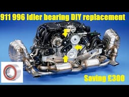 Porsche 911 996 idler bearing replacement