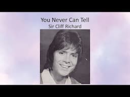 You Never Can Tell - Sir Cliff Richard