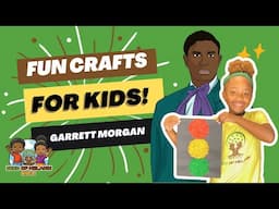 Garrett Morgan | Crafts for Kids | Traffic Light | Seed of Melanin Kids!