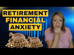 Financial ANXIETY About RETIRING?😧