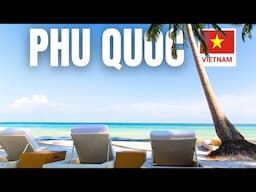 Why You Should Visit Phu Quoc, Vietnam (Travel Guide)