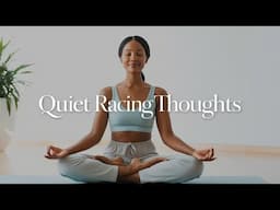 Daily Meditation for Overthinkers (How to Quiet Racing Thoughts)