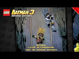 LEGO Batman 3 Beyond Gotham: 2025 LIVE STREAMS Ep. 13 FREE ROAM (on Xbox Series X) - HTG