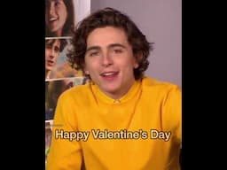 (Short but cute)Happy Valentine’s Day from Timothée Chalamet