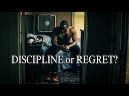 DISCIPLINE or REGRET?  - Powerful Motivational Speeches That Will Make You Rethink Everything