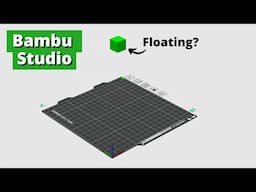 How to float parts above the build plate in Bambu Studio