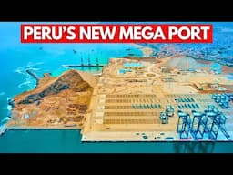 Peru’s $3.6 BILLION New Mega Port: A Game Changer For Global Trade!