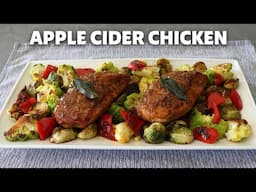 Apple Cider Chicken | Food Wishes