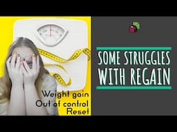 Some Struggles With Regain | My Gastric Bypass Journey