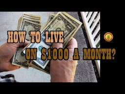 How to Live on $1,000 a Month