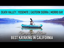 287: Best Kayaking in California - Kayak in Yosemite, Death Valley, Eastern Sierra & Morro Bay