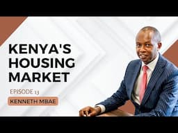 1829. Kenya's Housing Market - Kenneth Mbae #leadership #cta101