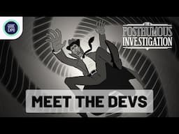 Dev Interview: The Posthumous Investigation