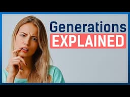 Generations Explained: What's with the labels?