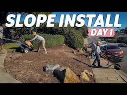 Del Cerro Slope Install - Day 1