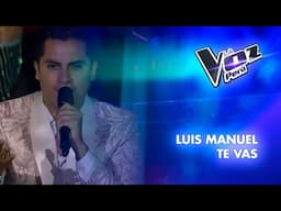 Luis Manuel | Te Vas | Gran Final | Temporada 2023 | La Voz Perú