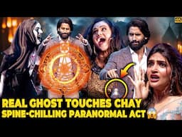 Naga Chaitanya's Live GHOST Encounter😨Watch at your Own Risk ☠ Sreeleela FREAKED OUT for a MOMENT😱