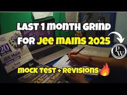 Last 1 Month Left For JEE MAINS 2025💀| Honest Day study vlog after syllabus completion🔥|#pw