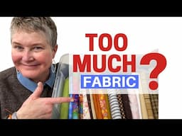 Sewing Organizing Tips - How Much Is Too Much Fabric?