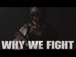 Military Motivation - "Why We Fight"