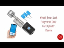 Welock Smart Lock Fingerprint Door Lock Cylinder Review