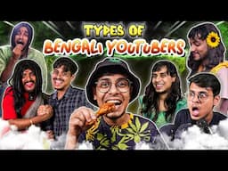 Types of Bengali Youtubers | The Bong Guy