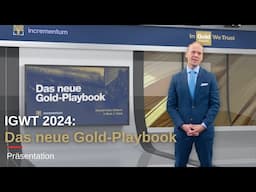 Das neue Gold-Playbook | In Gold We Trust report 2024