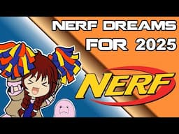 🔴LIVE! - I don't want NERF to suck in 2025...