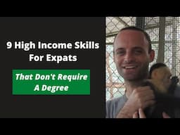 9 High Income Skills For Expats and Digital Nomads that Don't Require a Degree