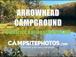 Arrowhead Campground  - Uwharrie National Forest, NC