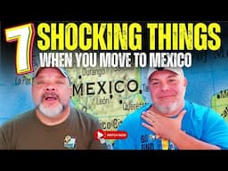 7 Shocking Things we experienced when moving to Mexico!  (AND Meet our special guest!)