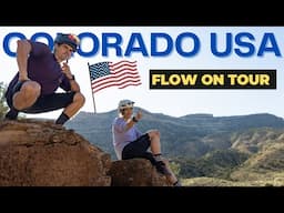 Flow's EPIC Colorado Road Trip | High Trails, Red Rock Descents & Giant Peaches