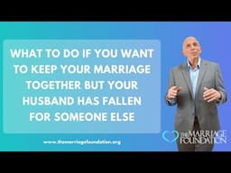 What To Do If You Want To Keep Your Marriage Together But Your Husband Has Fallen For Someone Else