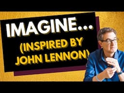 Imagine What's Possible (with Gratitude to John Lennon) - Tapping with Brad Yates