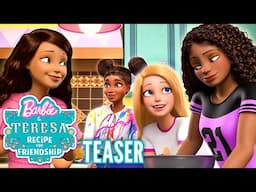 NEW! Barbie & Teresa: Recipe For Friendship | Official TEASER