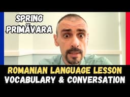 Spring | Primăvara | Romanian Language Vocabulary Lesson