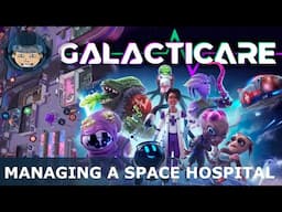 MANAGING A SPACE HOSPITAL: Galacticare