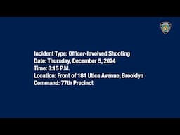 77th Precinct Officer-Involved Shooting December 5, 2024