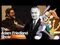 Nick Mullen on LBJ becoming President | The Adam Friedland Show