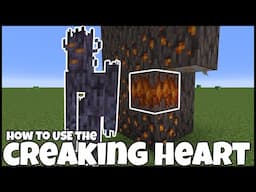 How To Use The CREAKING HEART In MINECRAFT