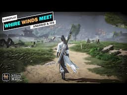 Where Winds Meet Mobile Chinese Launch Gameplay | Android & iOS