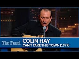 Colin Hay Performs 'Can't Take This Town' | Official Music Live from The Panel