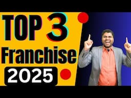 Top 3 franchise 2025 || Best franchise 2025 || New franchise 2025 || Profitable franchise