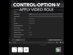 Final Cut Pro Shortcut | Control-Option-V | Apply Video Role