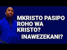 JE, UNAWEZA KUWA MKRISTO PASIPO ROHO WA KRISTO NDANI MWAKO?