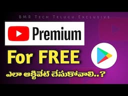 How to Redeem YouTube Premium Membership For FREE on Google Playstore | BMR Tech Telugu